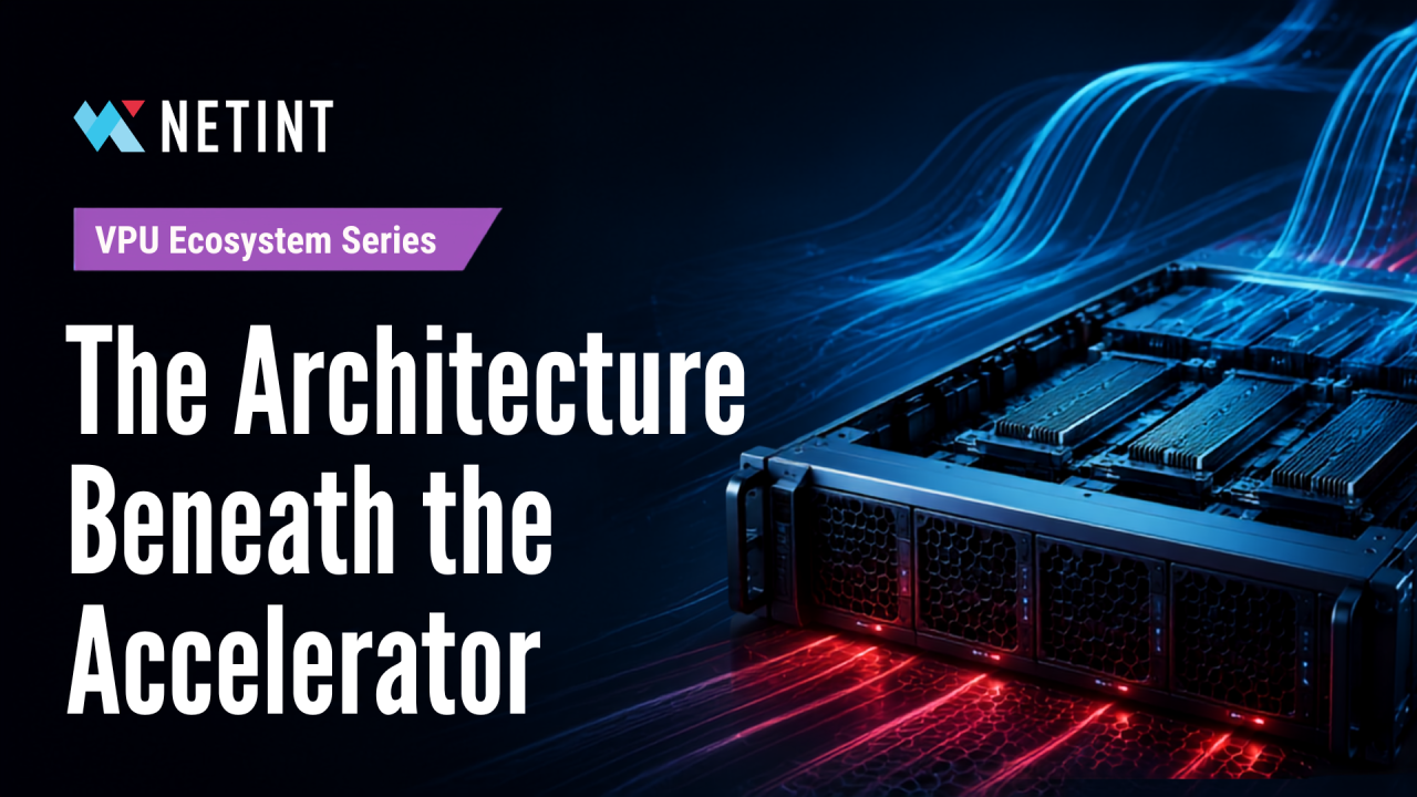 NETINT: VPU performance hinges on system architecture, not just silicon efficiency