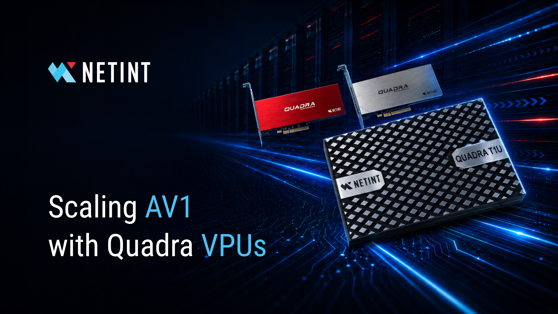 NETINT Quadra VPUs target CPU inefficiencies with high-density AV1 encoding