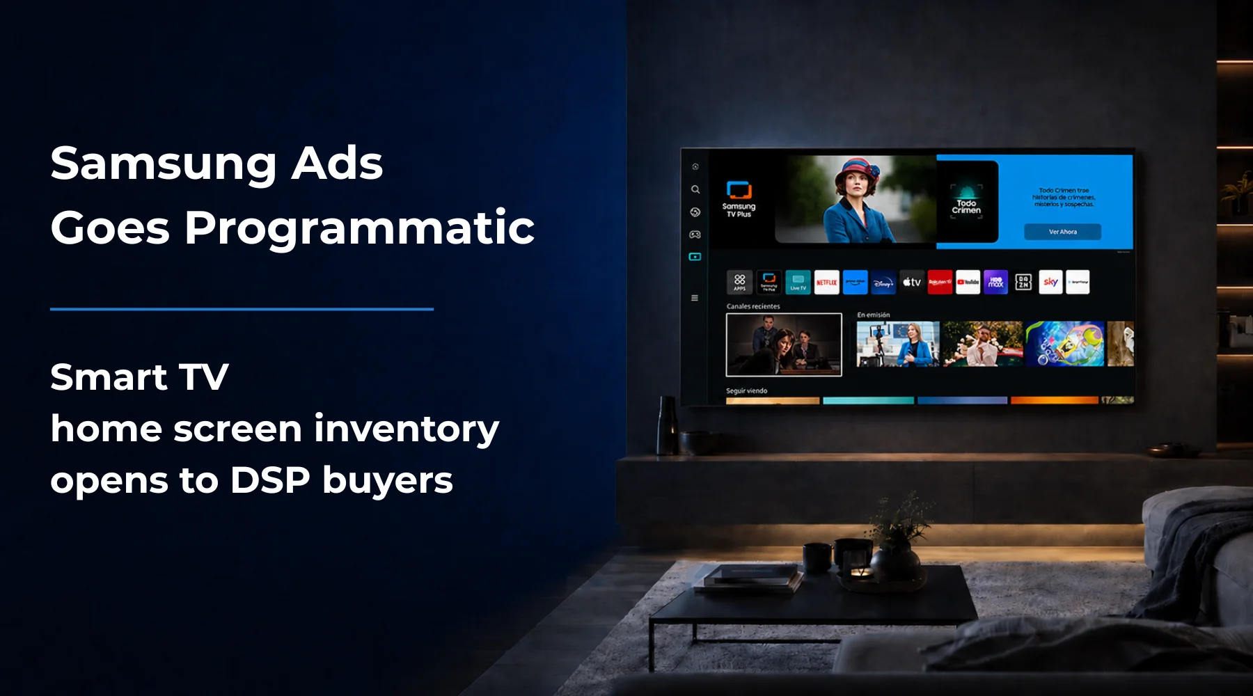 Samsung Ads opens Smart TV home screen to programmatic buyers